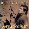 Bryan Ferry - As Time Goes By
