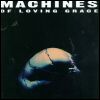 Machines Of Loving Grace - Concentration