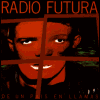 Radio Futura - De Un Pais En Llamas