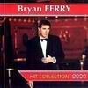 Bryan Ferry - Hit Collection 2000