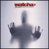 Watcha - Mutant