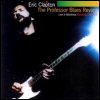 Eric Clapton - The Professor Blues Review