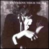 Waterboys - This Is The Sea [CD1]