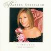 Barbra Streisand - Timeless - Live In Concert [CD 2]