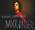 Mick Jagger - Visions Of Paradise