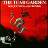 The Tear Garden - Bouquet Of Black Orchids