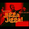 Scooter - Jigga Jigga!