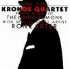 Thelonious Monk - Kronos Quartet - Monk Suite