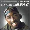 2Pac - Maximum (Interview Disc)